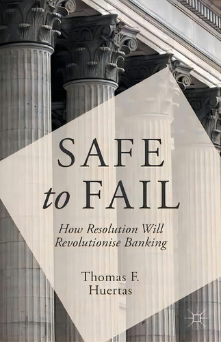 Safe To Fail, De Thomas F. Huertas. Editorial Palgrave Macmillan, Tapa Blanda En Inglés