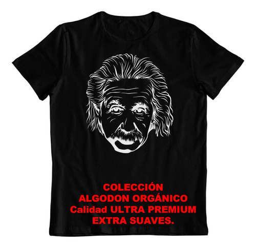 Polera - Dtf - Algodon Organico - Einstein Albert Ciencia