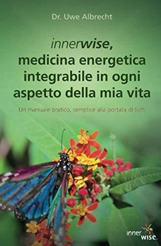 Libro: Innerwise, Medicina Energetica Integrabile In Ogni As