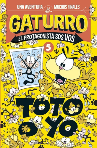 Gaturro Toto O Yo 5 El Protagonista Sos Vos - Nik