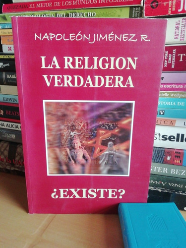 La Religión Verdadera ¿existe?