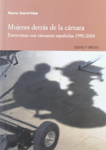 Libro Mujeres Detras De La Camara De Cami-vela M