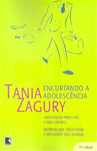 Encurtando A Adolescência, De Tania Zagury. Editorial Record, Tapa Mole En Português, 1999
