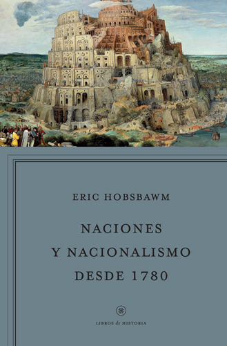 Naciones Y Nacionalismo Desde 1780 De Eric Hobsbawm