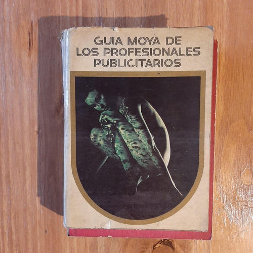 Guía Moya De Los Profesionales Publicitarios Edición Nro. 4