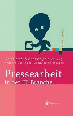 Pressearbeit In Der It-branche : Erfolgreiches Vermarkten...