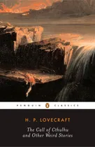 Comprar Call Of Cthulhu And Other Weird Stories, The - H.p. Lovecraf