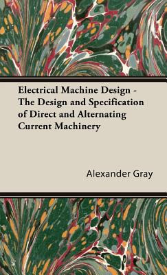 Libro Electrical Machine Design - The Design And Specific...