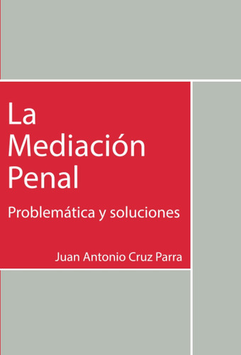 Libro:  La Mediación Penal (spanish Edition)