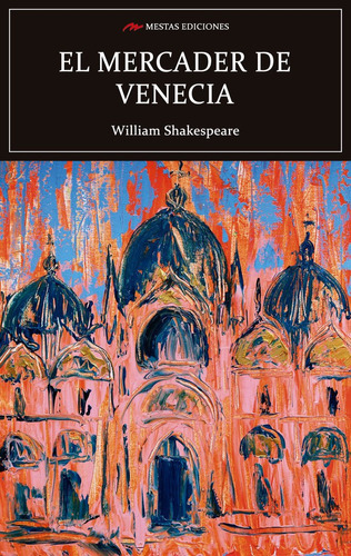 El Mercader De Venecia, De  William Shakespeare., Vol. 1. Editorial Mestas, Tapa Blanda En Español, 2019