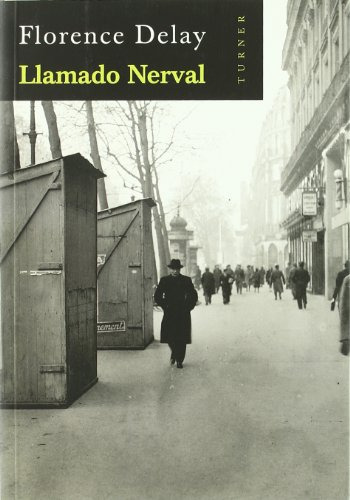 Libro Llamado Nerval De Delay Florence Delay F