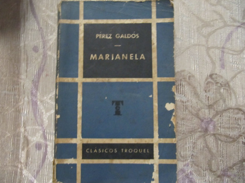 Marianela - Perez Galdos - Clasicos Troquel