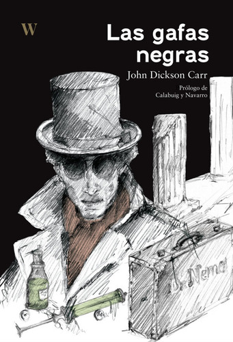 Libro Las Gafas Negras - John Dickson Carr, John