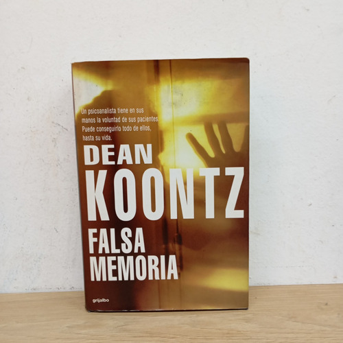 Falsa Memoria. Dean R. Koontz. Grijalbo (t. Dura)