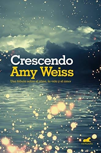 Crescendo: Una Fábula Sobre El Alma, La Vida Y El Amor (mill