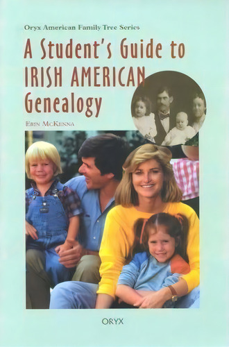 A Student's Guide To Irish American Genealogy, De Charles T. Galbraith. Editorial Abc Clio, Tapa Dura En Inglés
