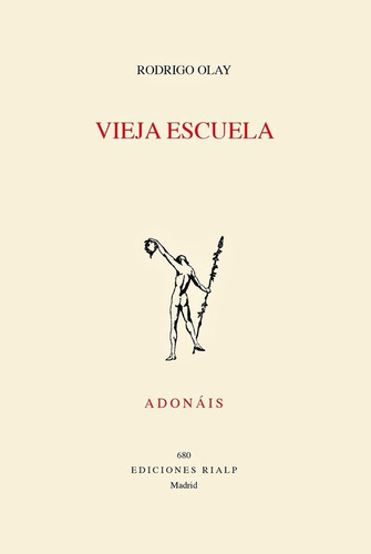 Vieja Escuela, De Olay Valdes,rodrigo. Editorial Ediciones Rialp S.a., Tapa Blanda En Español