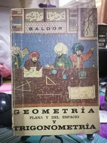 Geometría Plana Y Del Espacio Y Trigonometría / Baldor