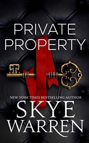 Private Property (rochester Trilogy) - Warren, Skye, De Warren, Skye. Editorial Independently Published En Inglés