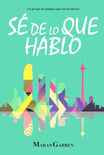 Se De Lo Que Hablo (palabras) (spanish Edition)