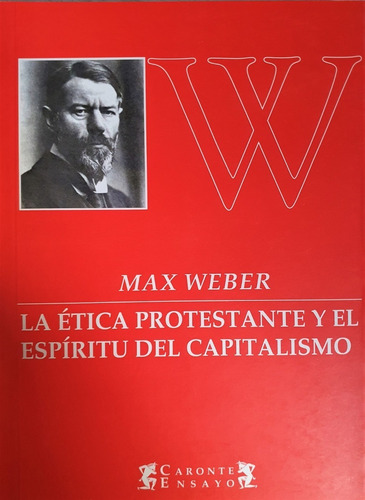 La Ética Protestante Y El Espíritu - Max Weber Ed. Terramar