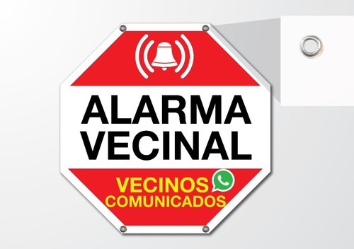 Letrero Anuncio Señal: Alarma Vecinal Vecinos Comunicados 