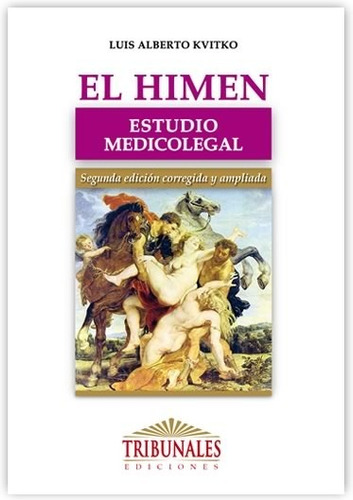 El Himen Estudio Medicolegal Kvitko