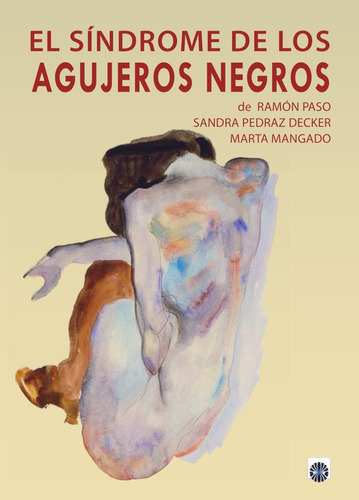 Sindrome De Los Agujeros Negros,el - Mangado,marta