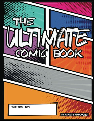 Libro: The Ultimate Blank Comic Book Sketchbook