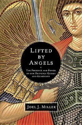 Libro Lifted By Angels : The Presence And Power Of Our He...