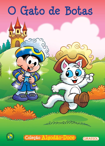 Turma da Mônica - Algodão Doce - O Gato de Botas, de Mauricio de Sousa. Algodão-Doce Editorial Girassol Brasil Edições EIRELI, capa mole em português, 2016