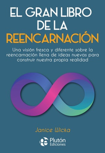 Libro - El Gran Libro De La Reencarnación  - Janice Wicka