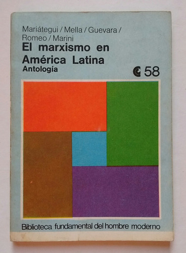 El Marxismo En América Latina Antología Ceal Capítulo 1972