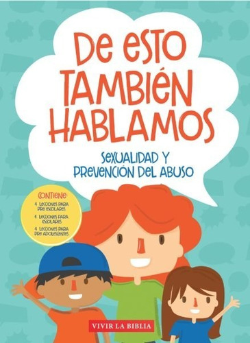 De Esto Tambien Hablamos Sexualidad Y Prevencion Del Abuso