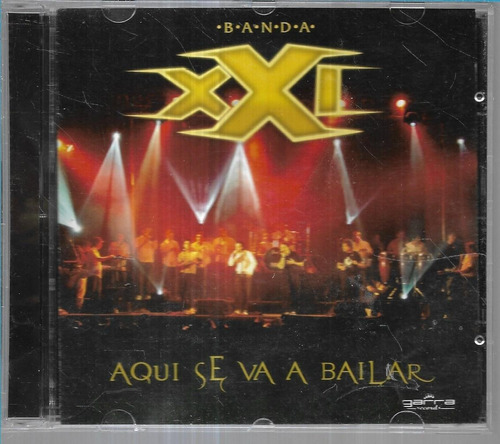 Banda Xxi Album Aqui Se Va A Bailar Sello Garra Cd Nuevo