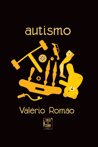 Autismo, de Romão, Valério. Editora Tinta da China Brasil, capa dura em português, 2018