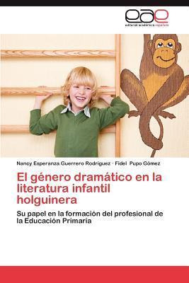 Libro El Genero Dramatico En La Literatura Infantil Holgu...