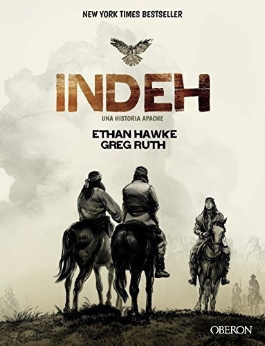 Indeh. Una Historia Apache - Hawke, Ethan, de Hawke, Et. Editorial Anaya Multimedia en inglés