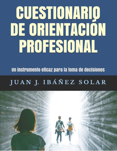 Libro: Cuestionario Orientación Profesional: Un Instrumen