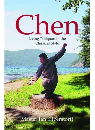 Livro Chen : Living Taijiquan In The Classical Style