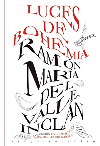 Luces De Bohemia: 9 -las 25 Mejores Obras Del Teatro Español