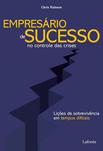 Libro Empresario De Sucesso No Controle Das Crises De Robson