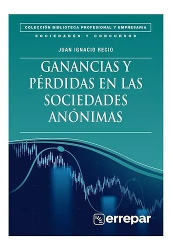 Ganancias Y Perdidas En Las Sociedades Anonimas