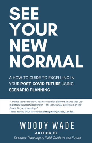 Libro: See Your New Normal: A How-to Guide To Excelling In Y