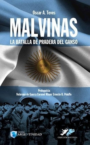 Libro Malvinas  La Batalla De Pradera Del Ganso De Oscar A. 