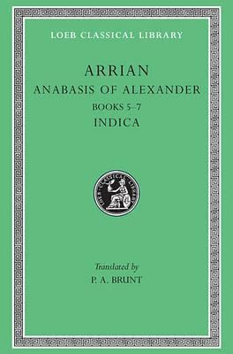 Anabasis Of Alexander: Volume Ii - Arrian (hardback)