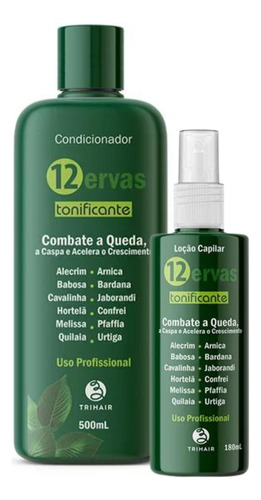 Kit Condicionador 500ml + Loção 180ml Tonificante 12 Ervas