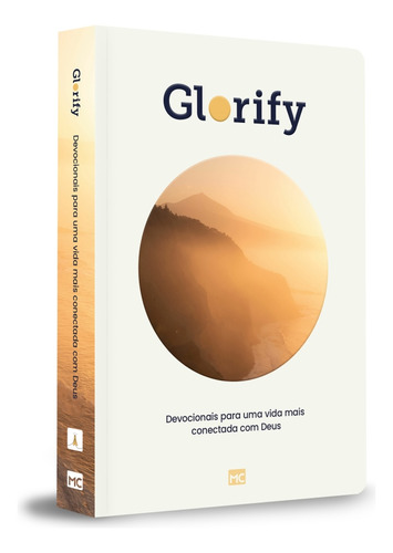 Glorify - Devocionais Para Uma Vida Mais Conectada Com Deus