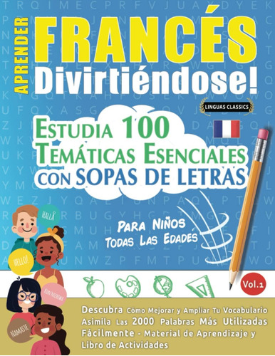 Libro: Aprender Francés Divirtiéndose! Para Niños: Todas La