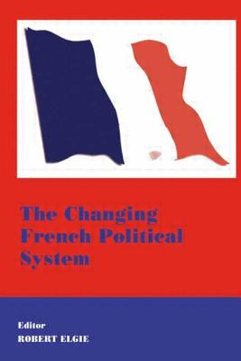 Libro The Changing French Political System - Elgie, Robert